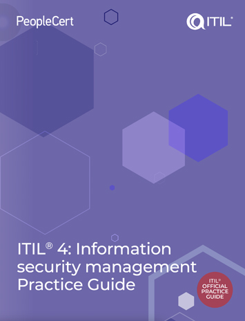 ITIL 4 Practice Guide: Information Security Management