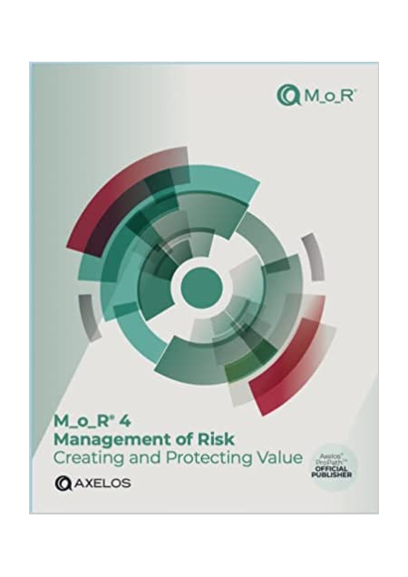 M_o_R 4: Management of Risk: Creating and Protecting Value Risikomanagement Buch Book Publication