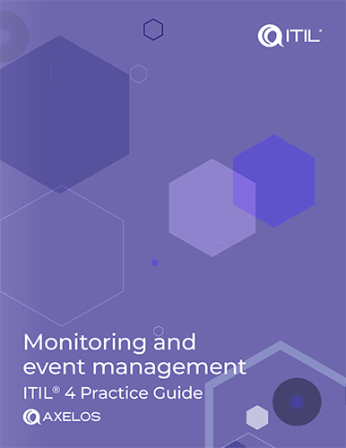 ITIL 4 Practice Guide: Monitoring and Event Management