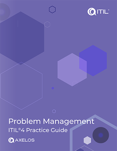 ITIL 4 Practice Guide: Problem Management