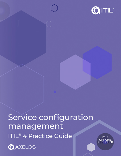 ITIL 4 Practice Guide: Service Configuration Management
