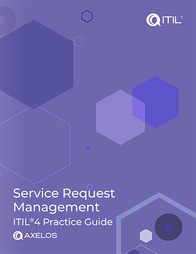 ITIL 4 Practice Guide: Service Request Management